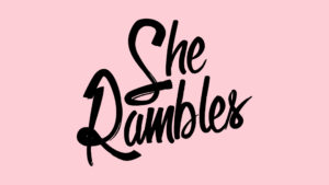 She Rambles Podcast Episode 1: Does Being Femme Mean Being Afraid?